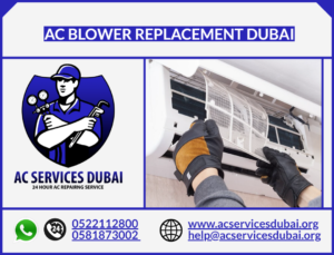 Ac blower replacement Dubai